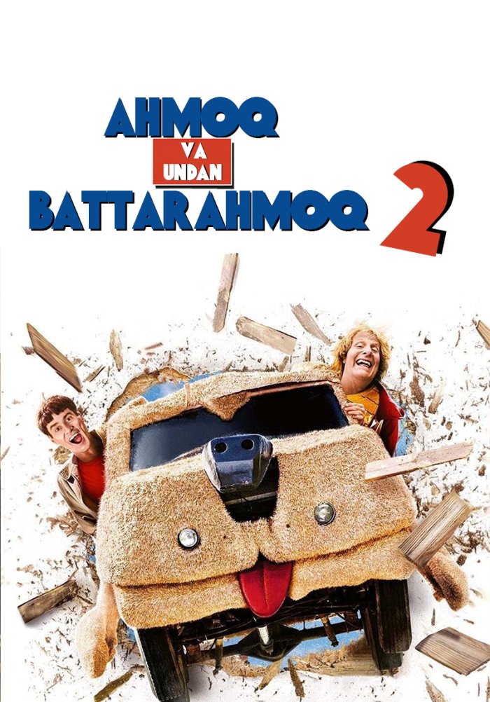 Ahmoq va undan battar ahmoq 2 - Dumb and Dumber To